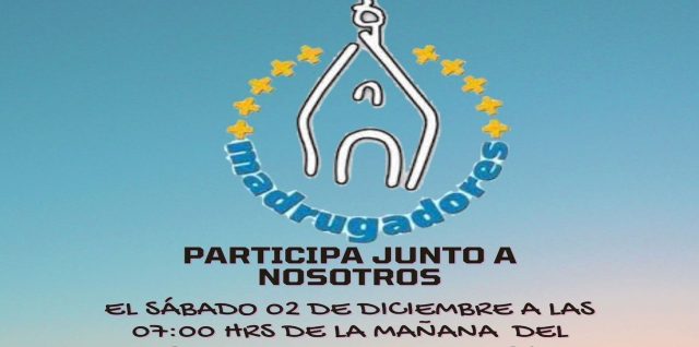 Madrugadores invitan